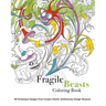 Fragile Beasts Coloring Book