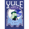 Rasputin's Guide to Magic: Yule