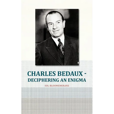 Charles Bedaux - Deciphering an Enigma