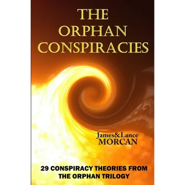 The Orphan Conspiracies: 29 Conspiracy Theories from The Orphan Trilogy