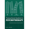 Transactional Analysis in Psychotherapy: A Systematic Individual and Social Psychiatry