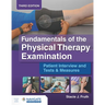 Fundamentals of the Physical Therapy Examination: Patient Interview and Tests & Measures