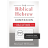 The Biblical Hebrew Companion for Bible Software Users: Grammatical Terms Explained for Exegesis