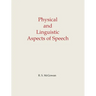 Physical and Linguistic Aspects of Speech