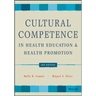 Cultural Competence in Health Education and Health Promotion