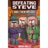 Defeating Steve Book 3: The Nether's Edge