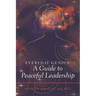 Everyday Genius: a Guide to Peaceful Leadership
