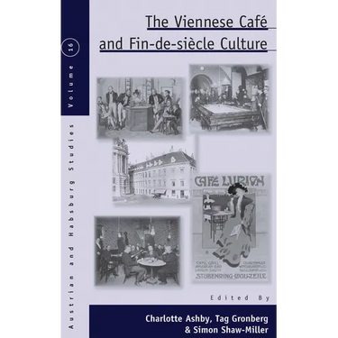 The Viennese Café and Fin-De-Siècle Culture