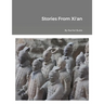 Stories From Xi'an
