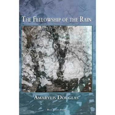 The Fellowship of the Rain