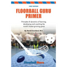 Floorball Guru Primer: Color Version