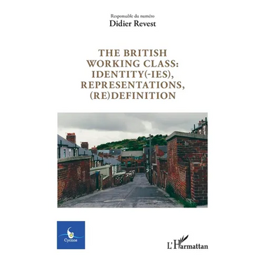 The british working class: identity(-ies), representations, (re)definition