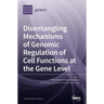 Disentangling Mechanisms of Genomic Regulation of Cell Functions at the Gene Level