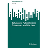 Behavioral Public Choice Economics and the Law