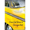 From Cab Driver to Carnegie Hall