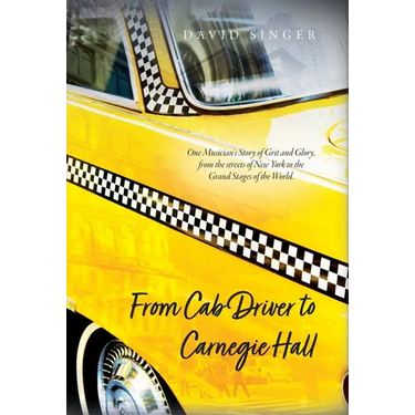 From Cab Driver to Carnegie Hall