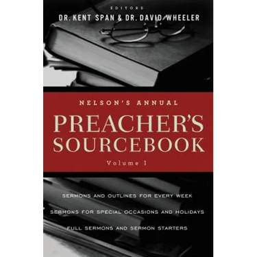 Nelson's Annual Preacher's Sourcebook, Volume 1