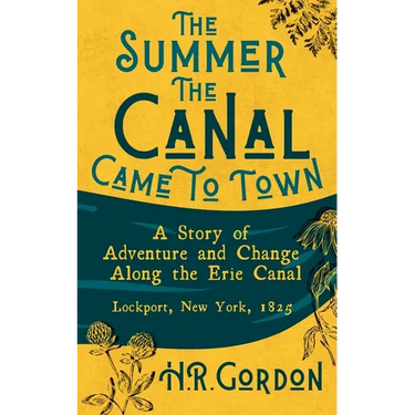 The Summer the Canal Came to Town