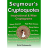 Seymour's Cryptoquotes - Inspirational & Wise Cryptograms