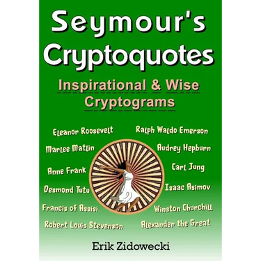Seymour's Cryptoquotes - Inspirational & Wise Cryptograms