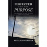 Perfected for the Purpose: The Lesson Is Not Always and Only Mine
