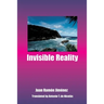 Invisible Reality