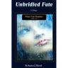 Unbridled Fate: When Fate Rumbles