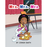Mya, Mya, Mya