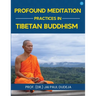 Profound Meditation Practices in Tibetan Buddhism