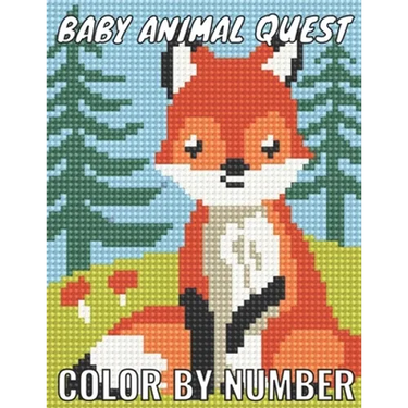 Baby animal quest color by number: Featuring Incredibly Cute and Lovable Baby Animals from Forests, Jungles, Oceans and Farms color by number for Stre
