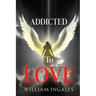 Addicted To Love
