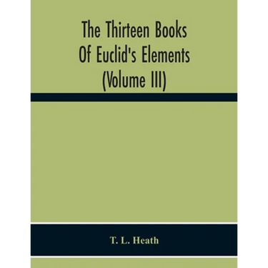 The Thirteen Books Of Euclid'S Elements (Volume Iii)