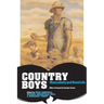 Country Boys: Masculinity and Rural Life