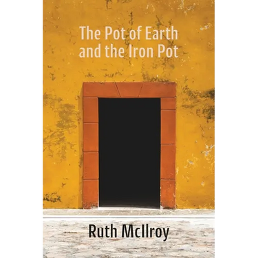 The Pot of Earth and the Iron Pot