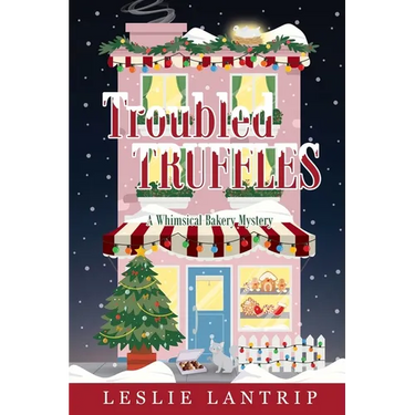 Troubled Truffles: A Whimsical Bakery Mystery