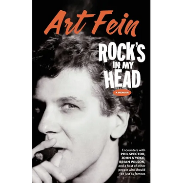 Rock's in My Head: Encounters with Phil Spector, John & Yoko, Brian Wilson...and a Host of Other People Who Should Be Just as Famous.