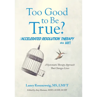 Too Good to Be True?: Accelerated Resolution Therapy