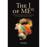 The I of Me(c): How Self-Compassion Can Heal a Lifetime of Compounded Trauma and Hurt