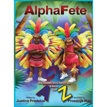 AlphaFete: A Caribbean Carnival From A to Z