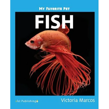 My Favorite Pet: Fish