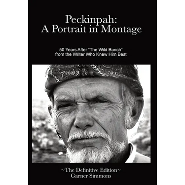 Peckinpah: A Portrait in Montage: The Definitive Edition