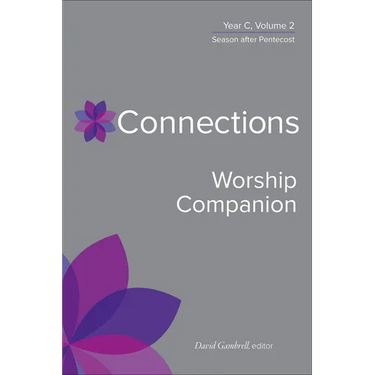 Connections Worship Companion, Year C, Volume 2: Season After Pentecost
