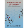 Coordination Chemistry: (Approach to Various Coordination Theories)