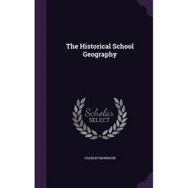 The Historical School Geography