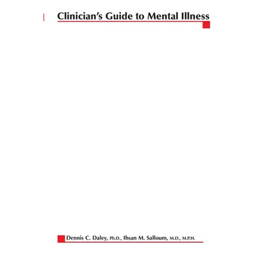 Clinician's Guide to Mental Illness