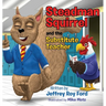 Steadman Squirrel and the Substitute Teacher