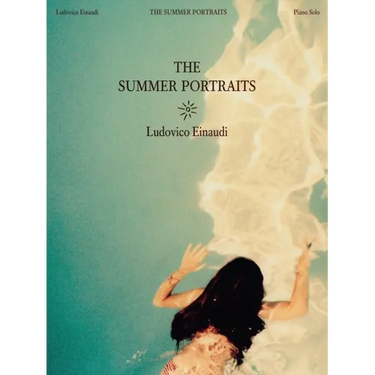 Ludovico Einaudi: The Summer Portraits - Piano Solo Folio