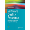 Software Quality Assurance: Consistency in the Face of Complexity and Change