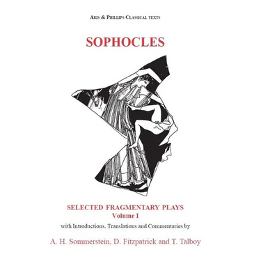 Sophocles: Fragmentary Plays I