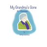My Grandma's Gone to Heaven.